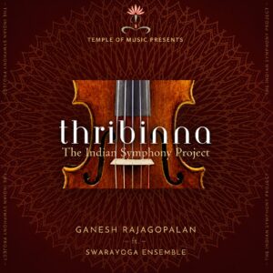 Thribinna – An Indian Symphony Project
